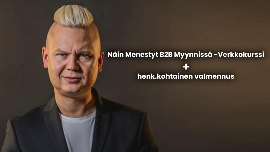 Näin Menestyt B2B Myynnissä -Verkkokurssi + henk.kohtainen valmennus