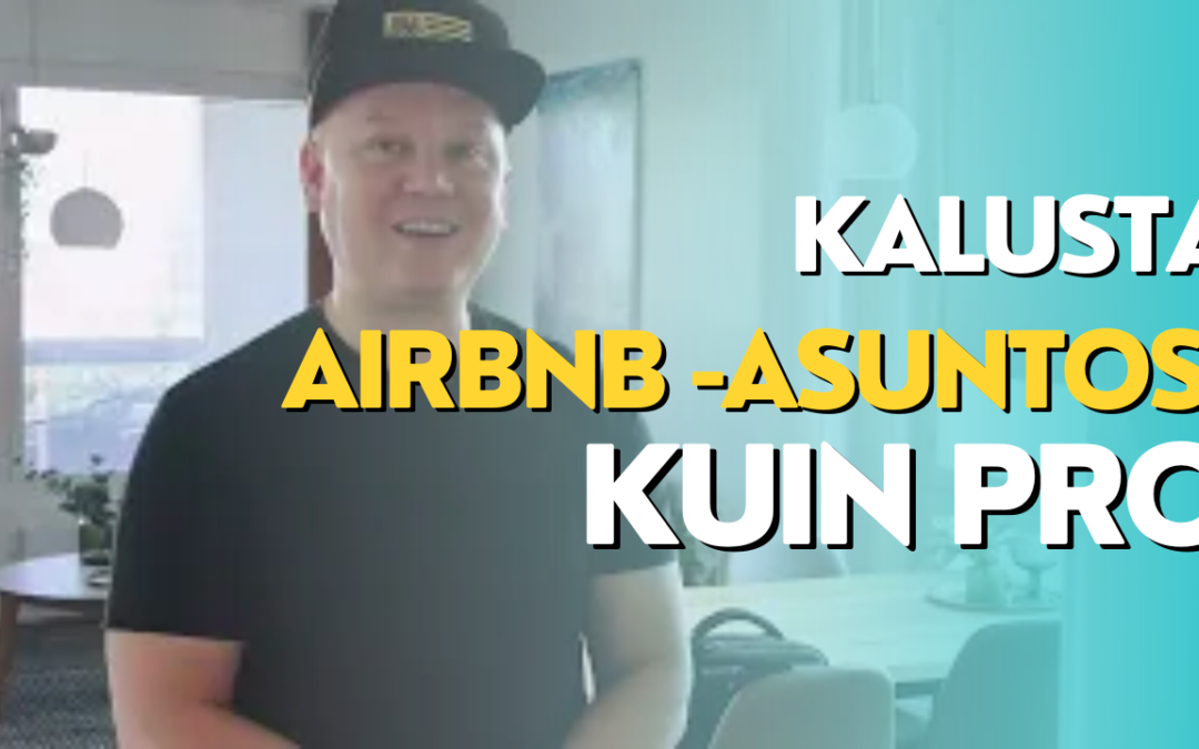 Kalusta AIRBNB-asuntosi Kuin Pro