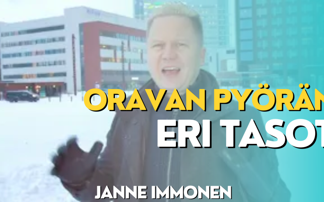 Oravanpyörän Eri Tasot ja Kuinka Liikkua Niistä Eteenpäin