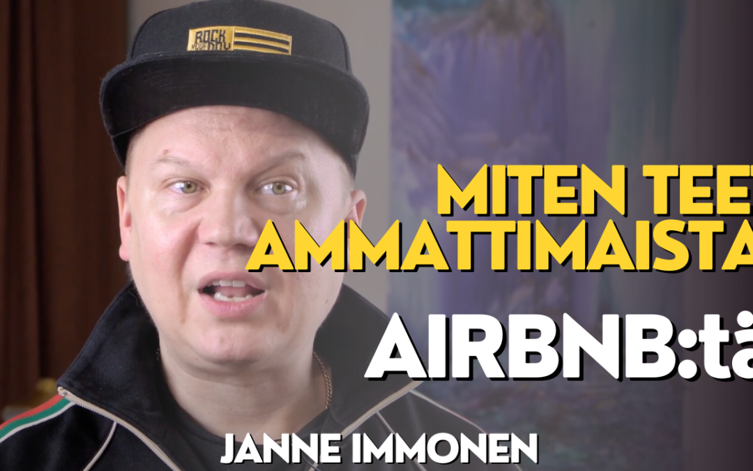 Miten teet Airbnb:tä ammattimaisesti