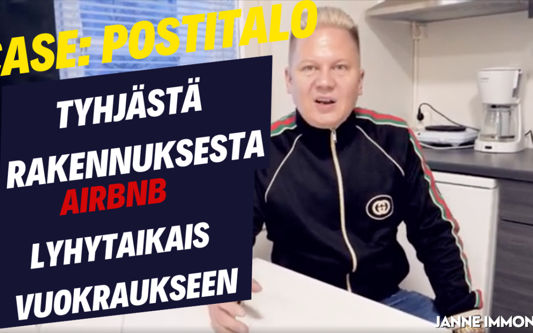 Tyhjästä rakennuksesta Airbnb-lyhytaikaisvuokraukseen – Case Postitalo